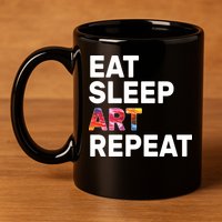 Eat Sleep Art Repeat 11oz C Handle Ceramic Mug