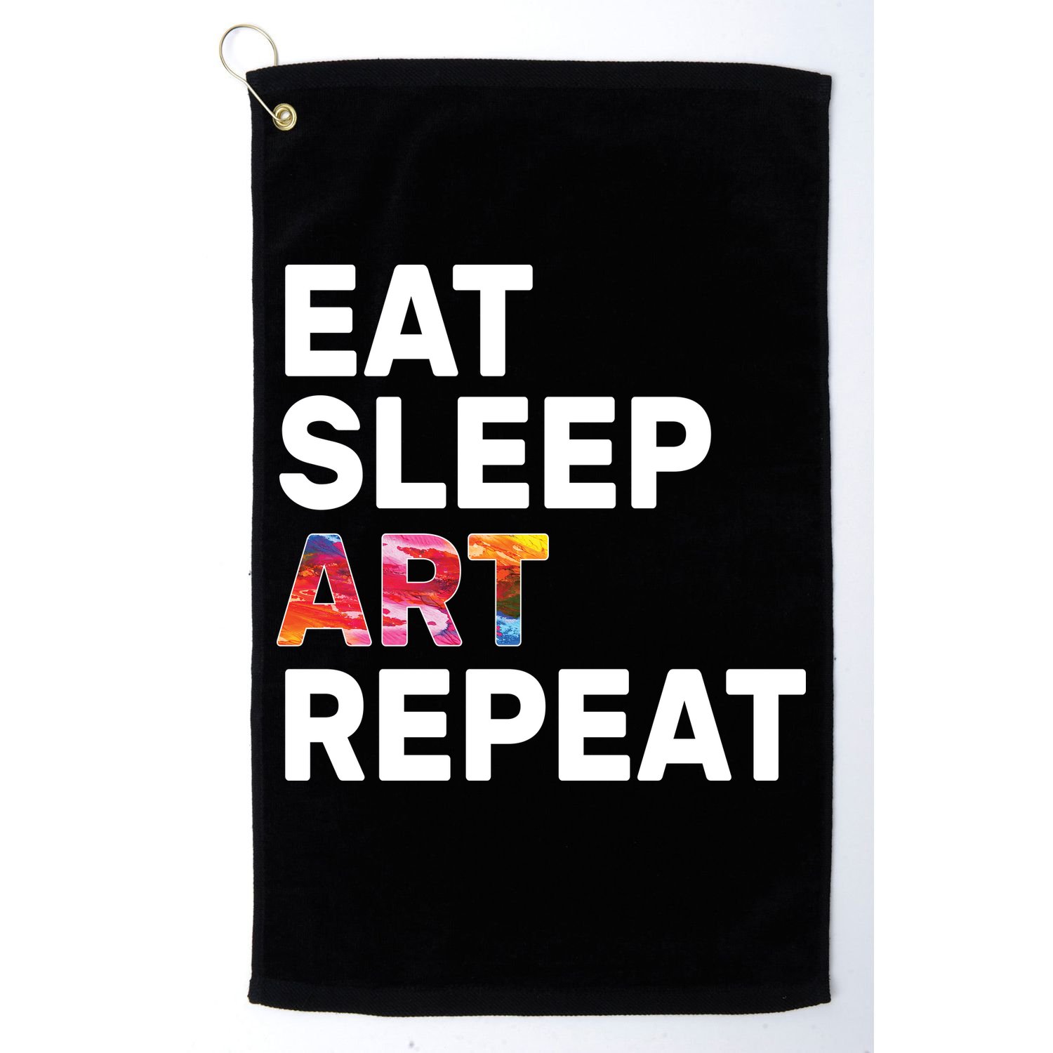 Eat Sleep Art Repeat Golf Towel