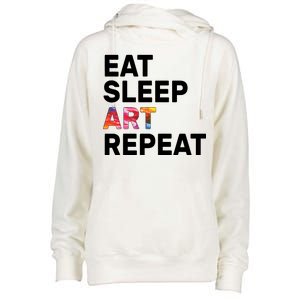 Eat Sleep Art Repeat Womens Funnel Neck Pullover Hood