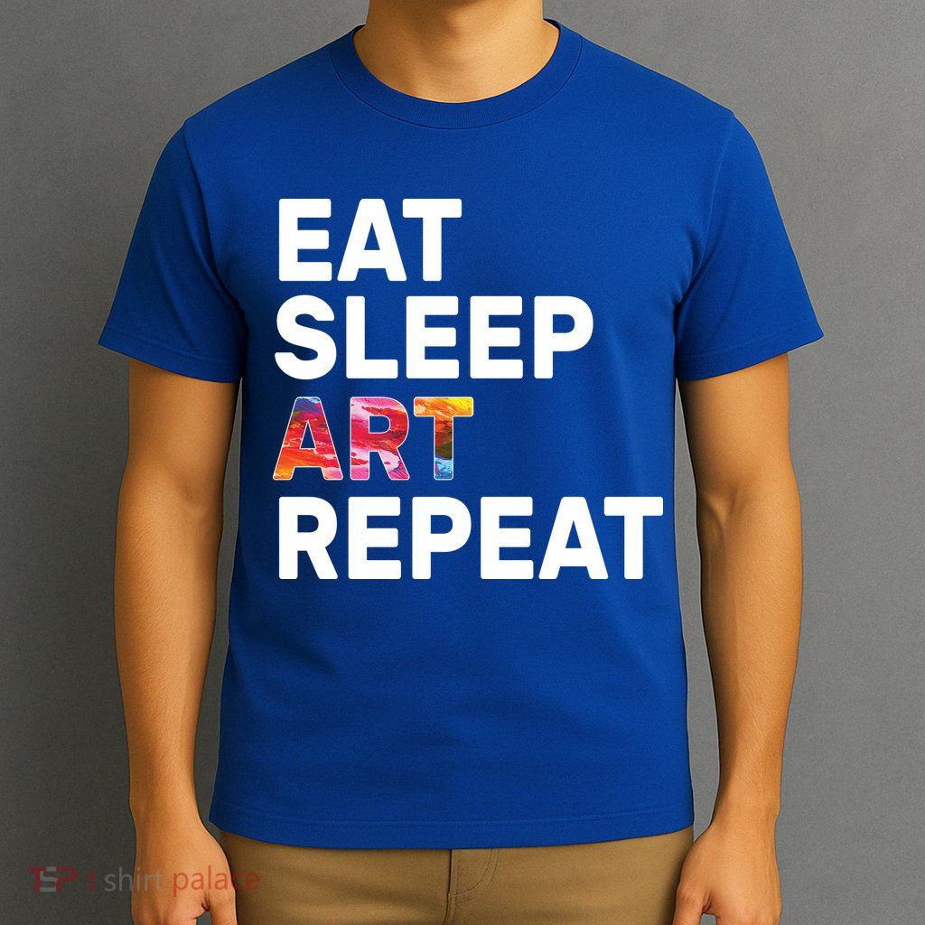 Eat Sleep Art Repeat T-Shirt