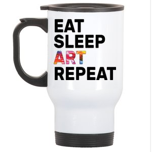 Eat Sleep Art Repeat Stainless Steel Travel Mug