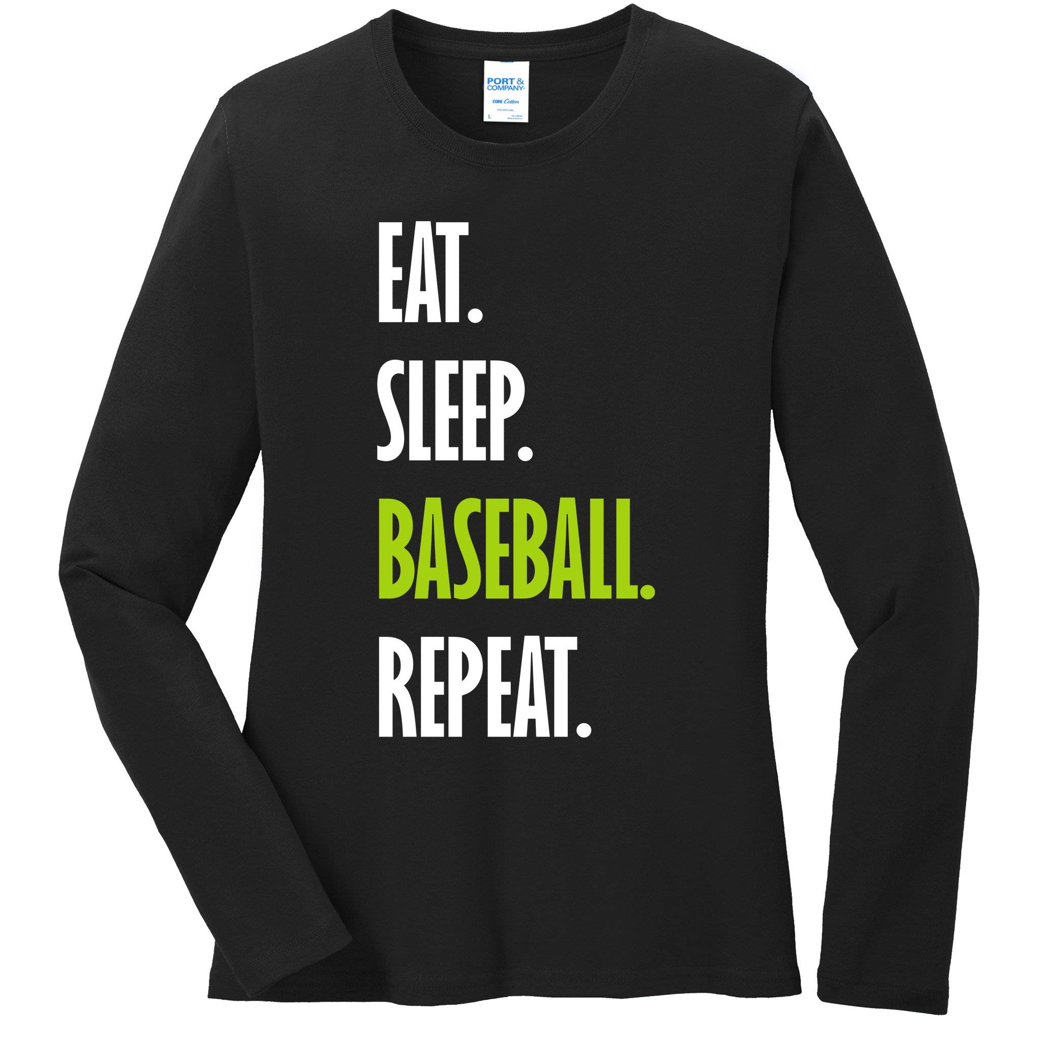 Eat Sleep Baseball Repeat Ladies Long Sleeve Shirt