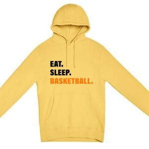 Eat Sleep Basketball Premium Pullover Hoodie