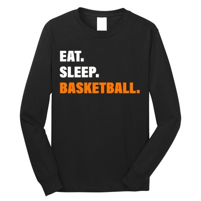 Eat Sleep Basketball Long Sleeve Shirt