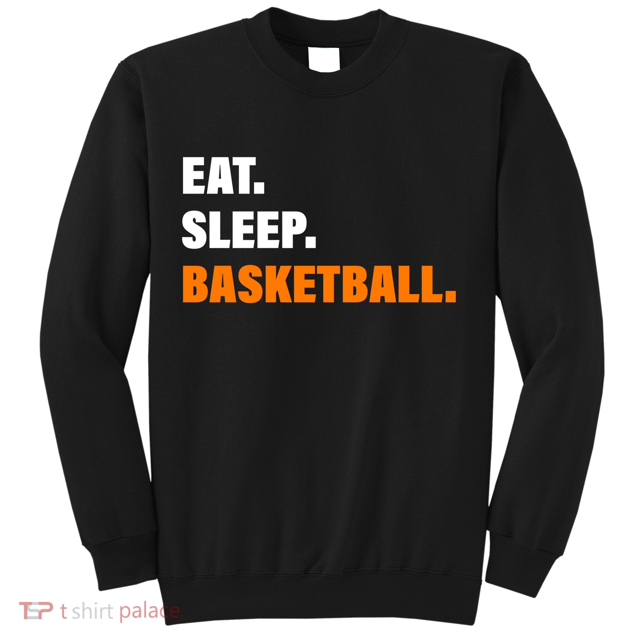 Eat Sleep Basketball Sweatshirt