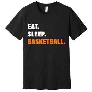 Eat Sleep Basketball Premium T-Shirt