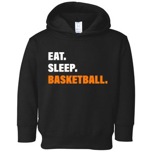 Eat Sleep Basketball Toddler Hoodie