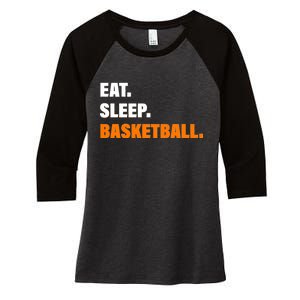 Eat Sleep Basketball Women's Tri-Blend 3/4-Sleeve Raglan Shirt