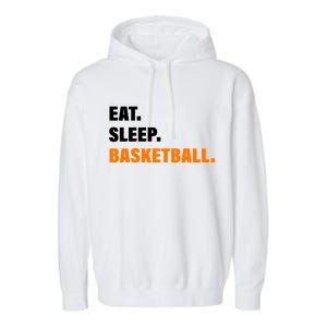 Eat Sleep Basketball Garment-Dyed Fleece Hoodie