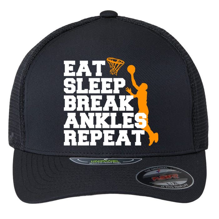 Eat Sleep Break Ankles Repeat Flexfit Unipanel Trucker Cap