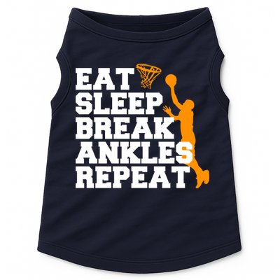 Eat Sleep Break Ankles Repeat Doggie Tank