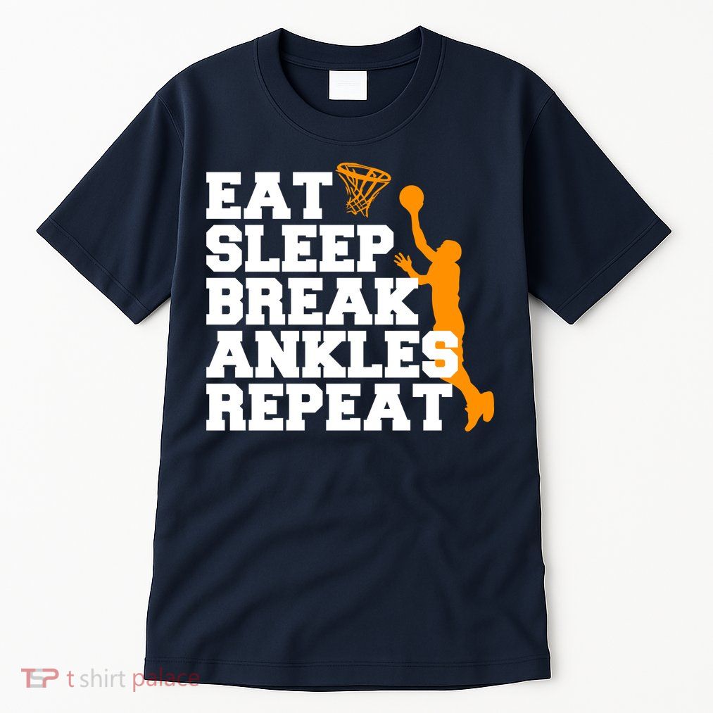 Eat Sleep Break Ankles Repeat Tall T-Shirt