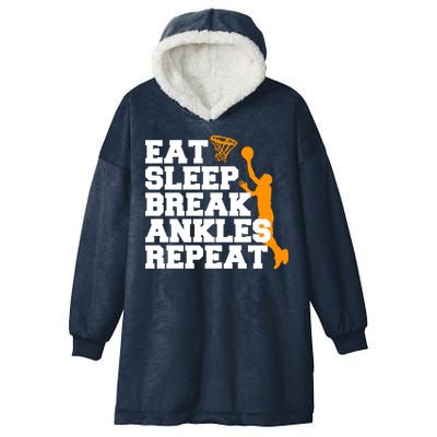 Eat Sleep Break Ankles Repeat Hooded Wearable Blanket