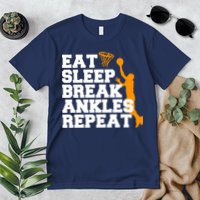 Eat Sleep Break Ankles Repeat Premium T-Shirt