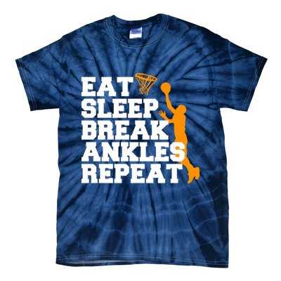 Eat Sleep Break Ankles Repeat Tie-Dye T-Shirt