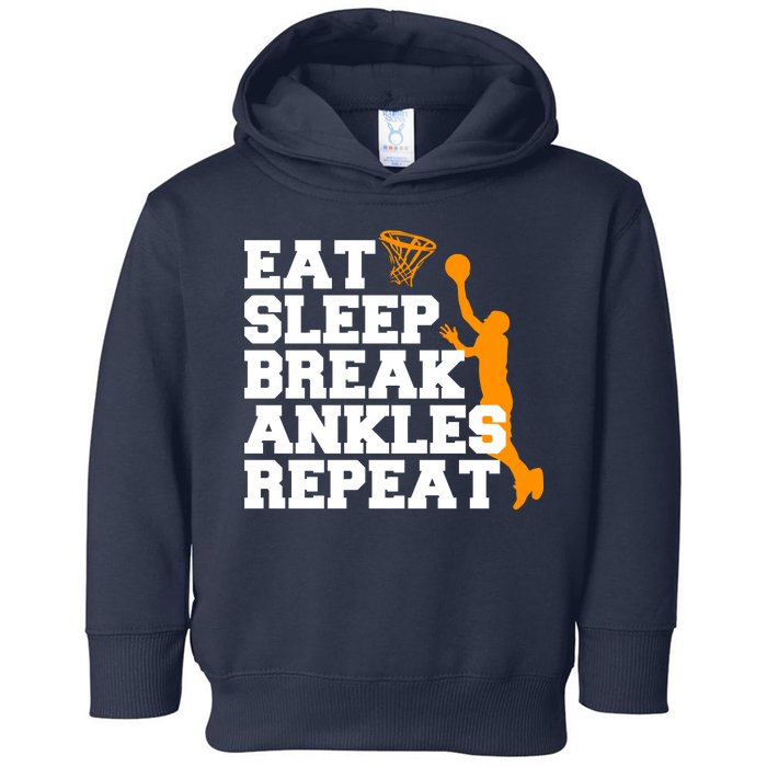 Eat Sleep Break Ankles Repeat Toddler Hoodie