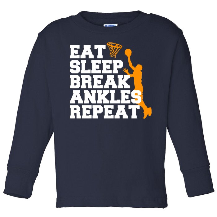 Eat Sleep Break Ankles Repeat Toddler Long Sleeve Shirt