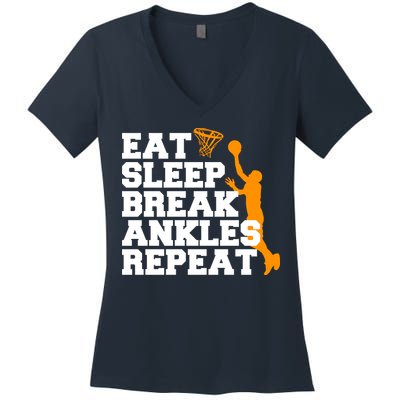 Eat Sleep Break Ankles Repeat Women's V-Neck T-Shirt
