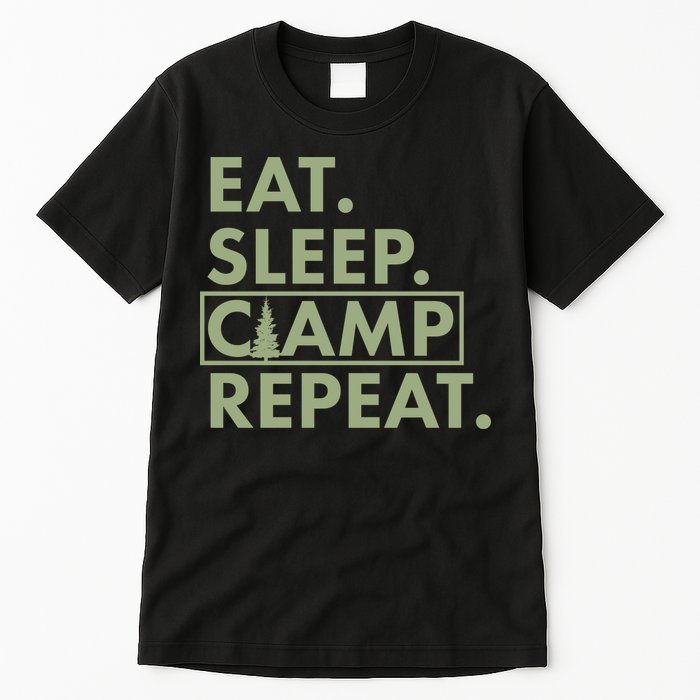Eat Sleep Camp Repeat Camping Fan Tall T-Shirt