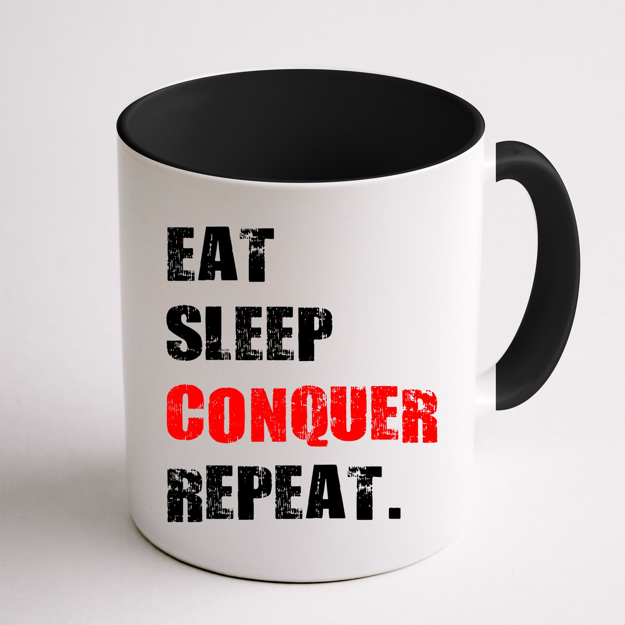 Eat Sleep Conquer Repeat Mug