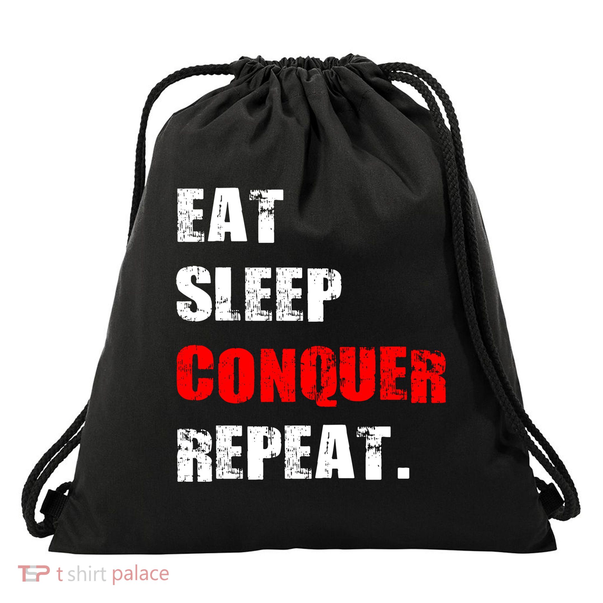 Eat Sleep Conquer Repeat Drawstring Bag