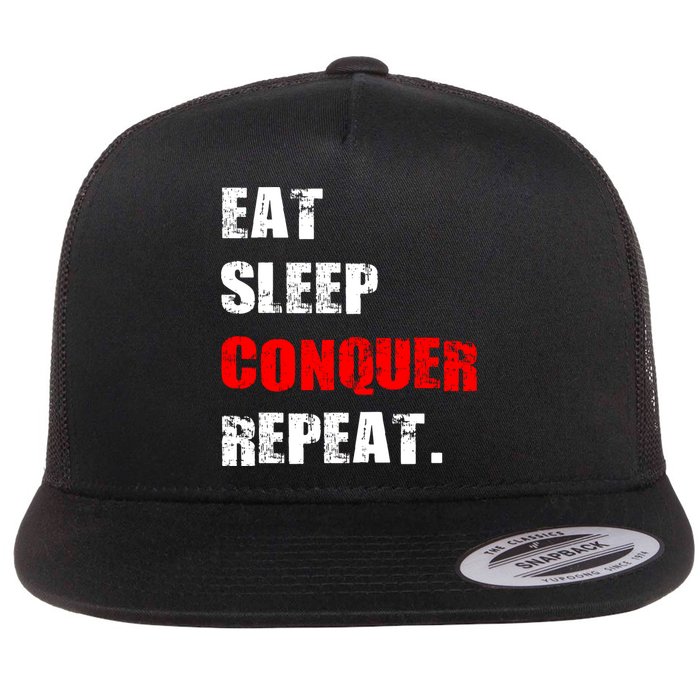 Eat Sleep Conquer Repeat Flat Bill Trucker Hat