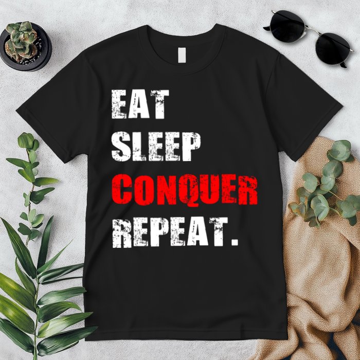 Eat Sleep Conquer Repeat Premium T-Shirt