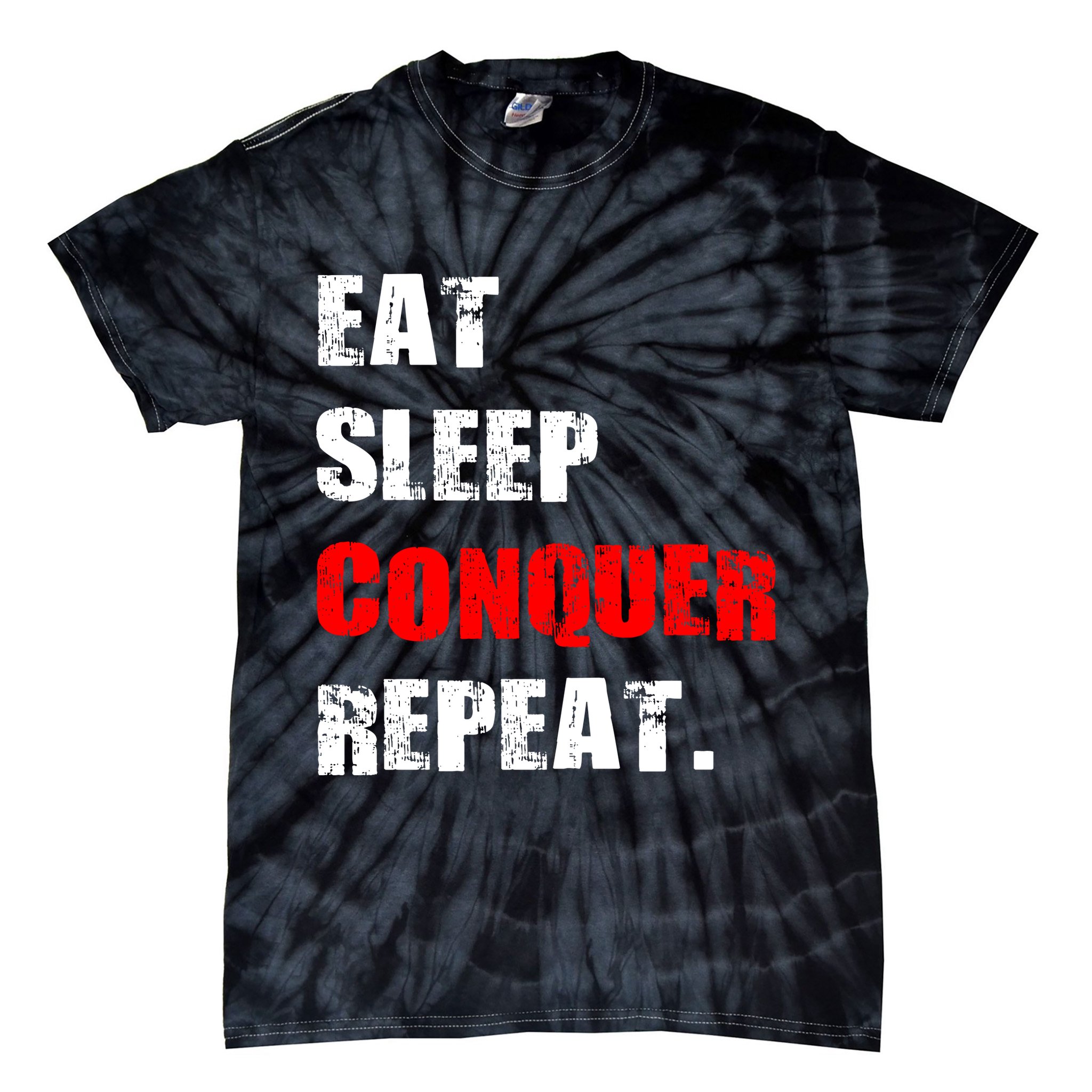 Eat Sleep Conquer Repeat Tie-Dye T-Shirt