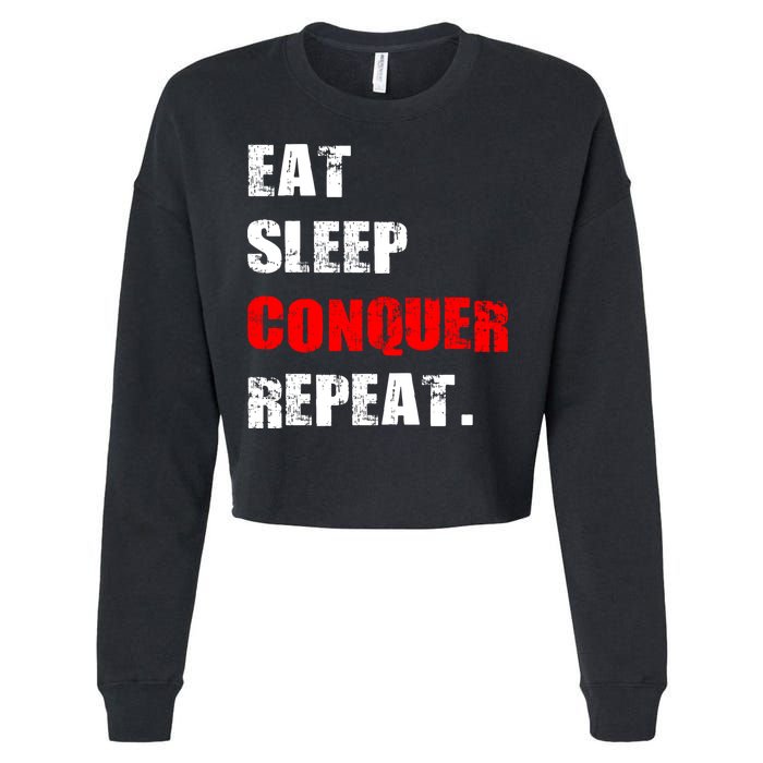 Eat Sleep Conquer Repeat Cropped Pullover Crew