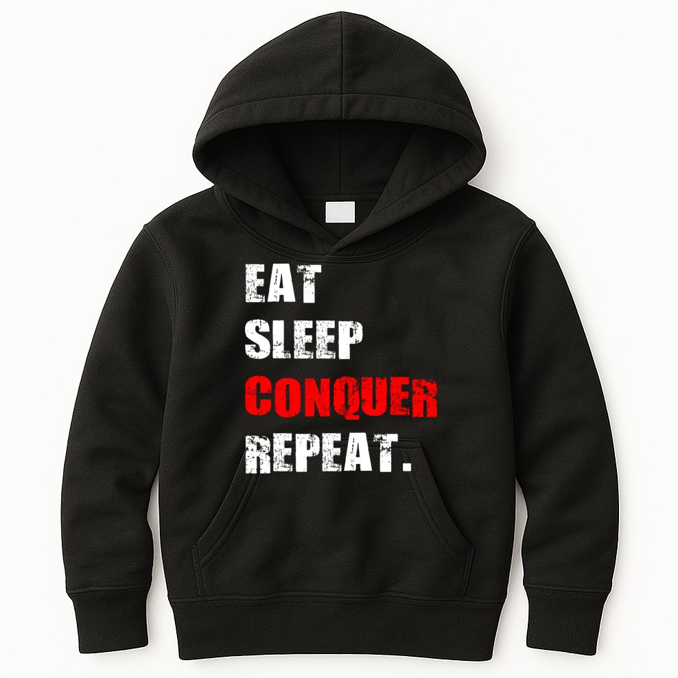 Eat Sleep Conquer Repeat Kids Hoodie