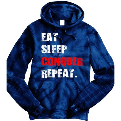 Eat Sleep Conquer Repeat Tie Dye Hoodie