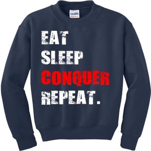 Eat Sleep Conquer Repeat Kids Sweatshirt