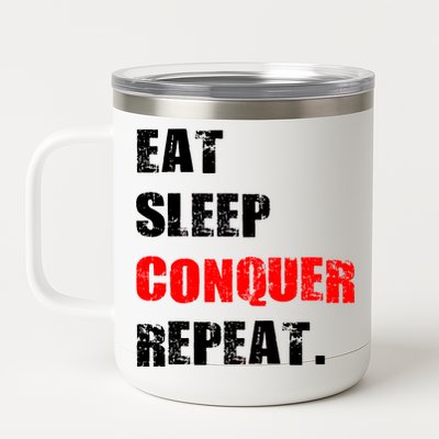 Eat Sleep Conquer Repeat 12 oz Stainless Steel Tumbler Cup