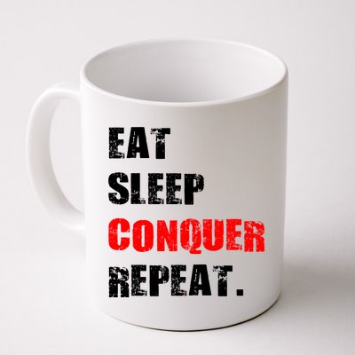 Eat Sleep Conquer Repeat Coffee Mug