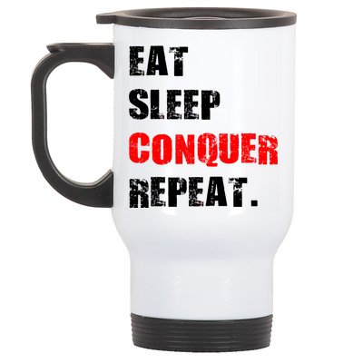 Eat Sleep Conquer Repeat Stainless Steel Travel Mug