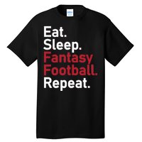 Eat Sleep Fantasy Football Repeat Tall T-Shirt