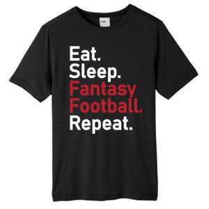 Eat Sleep Fantasy Football Repeat Tall Fusion ChromaSoft Performance T-Shirt