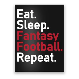 Eat Sleep Fantasy Football Repeat Poster