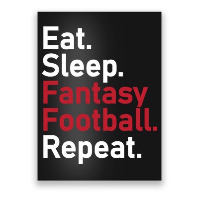 Eat Sleep Fantasy Football Repeat Poster