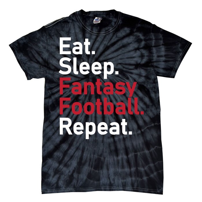 Eat Sleep Fantasy Football Repeat Tie-Dye T-Shirt