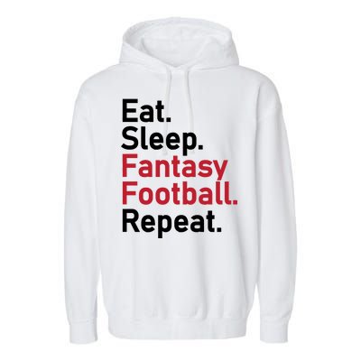 Eat Sleep Fantasy Football Repeat Garment-Dyed Fleece Hoodie