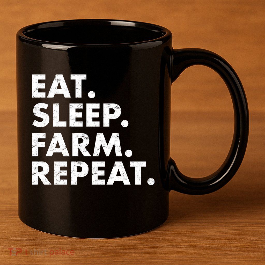 Eat Sleep Farm Repeat 11oz C Handle Ceramic Mug