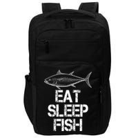 Eat Sleep Fish Fishing Fanatic Impact Tech Backpack