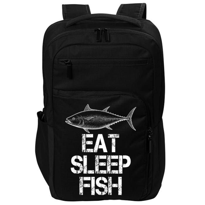Eat Sleep Fish Fishing Fanatic Impact Tech Backpack