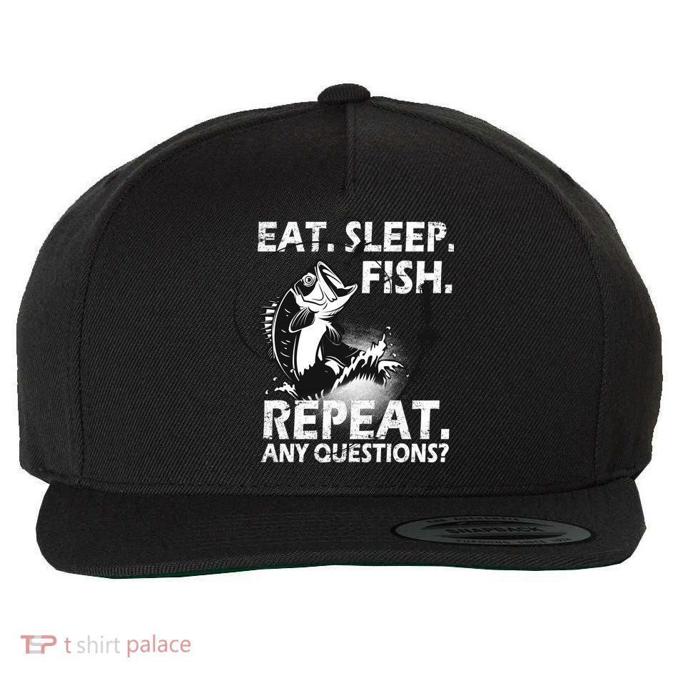 Eat Sleep Fish Repeat Any Questions Wool Snapback Cap