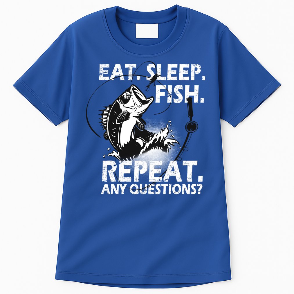 Eat Sleep Fish Repeat Any Questions Tall T-Shirt
