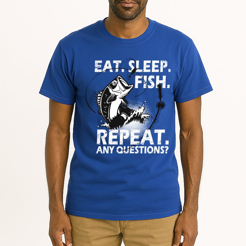 Eat Sleep Fish Repeat Any Questions Tall T-Shirt