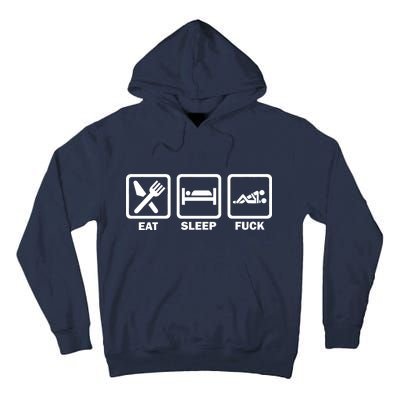 Eat Sleep Fuck Tall Hoodie