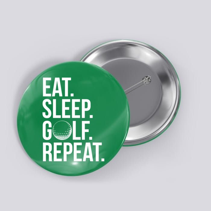 Eat Sleep Golf Repeat Button