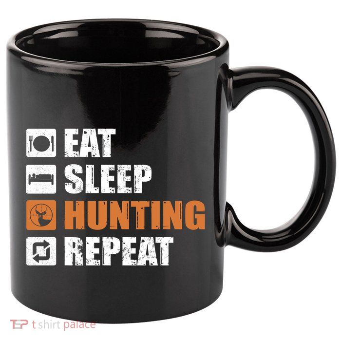 Eat Sleep Hunt Repeat 11oz C Handle Ceramic Mug